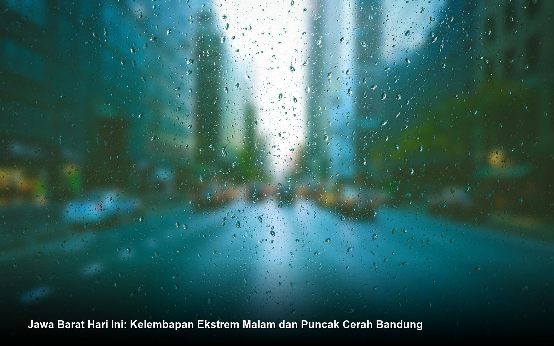 Jawa Barat Hari Ini: Kelembapan Ekstrem Malam dan Puncak Cerah Bandung