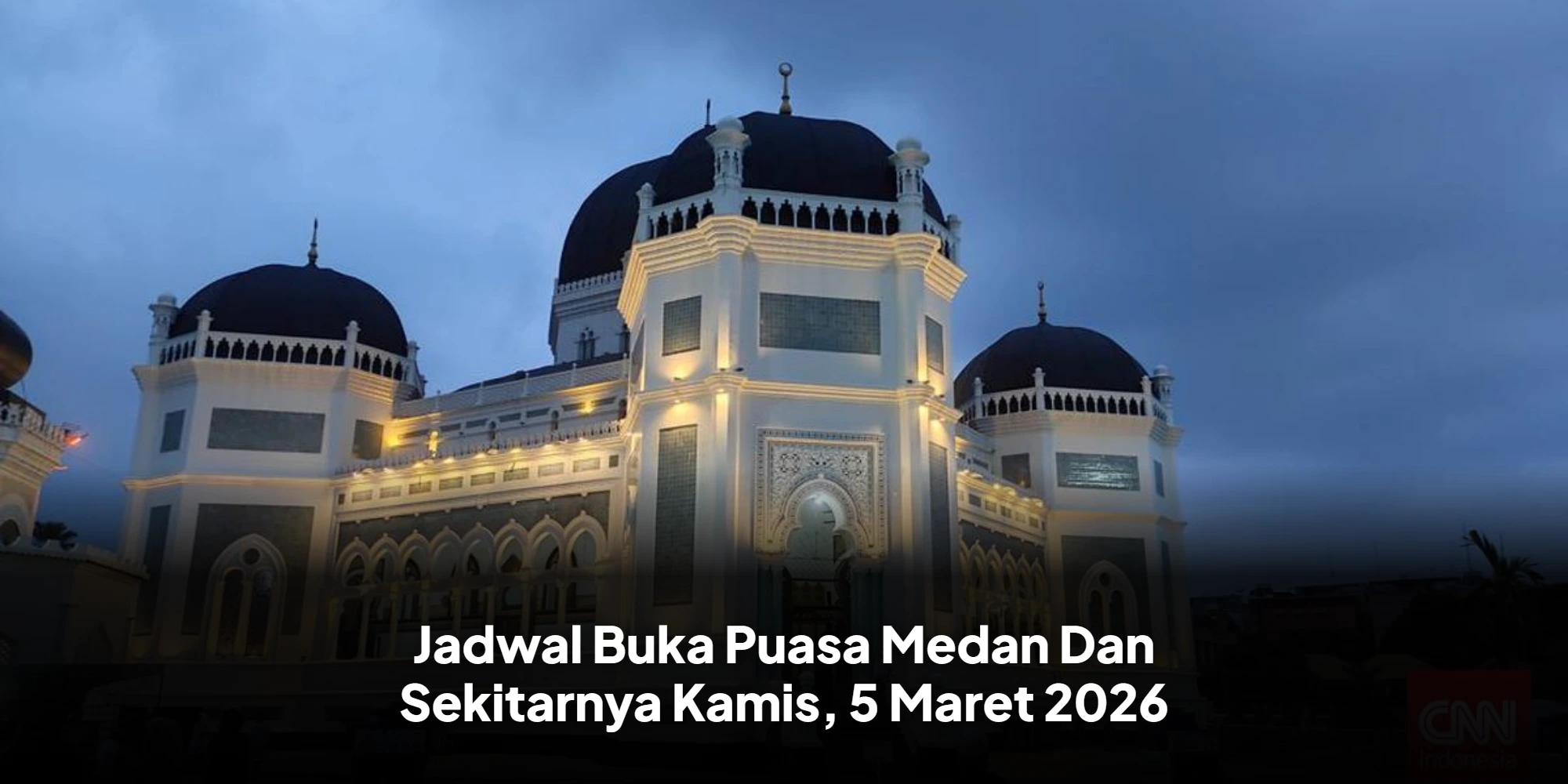 Menyambut Senja Ramadan: Panduan Lengkap Waktu Berbuka Puasa di Medan, 5 Maret 2026