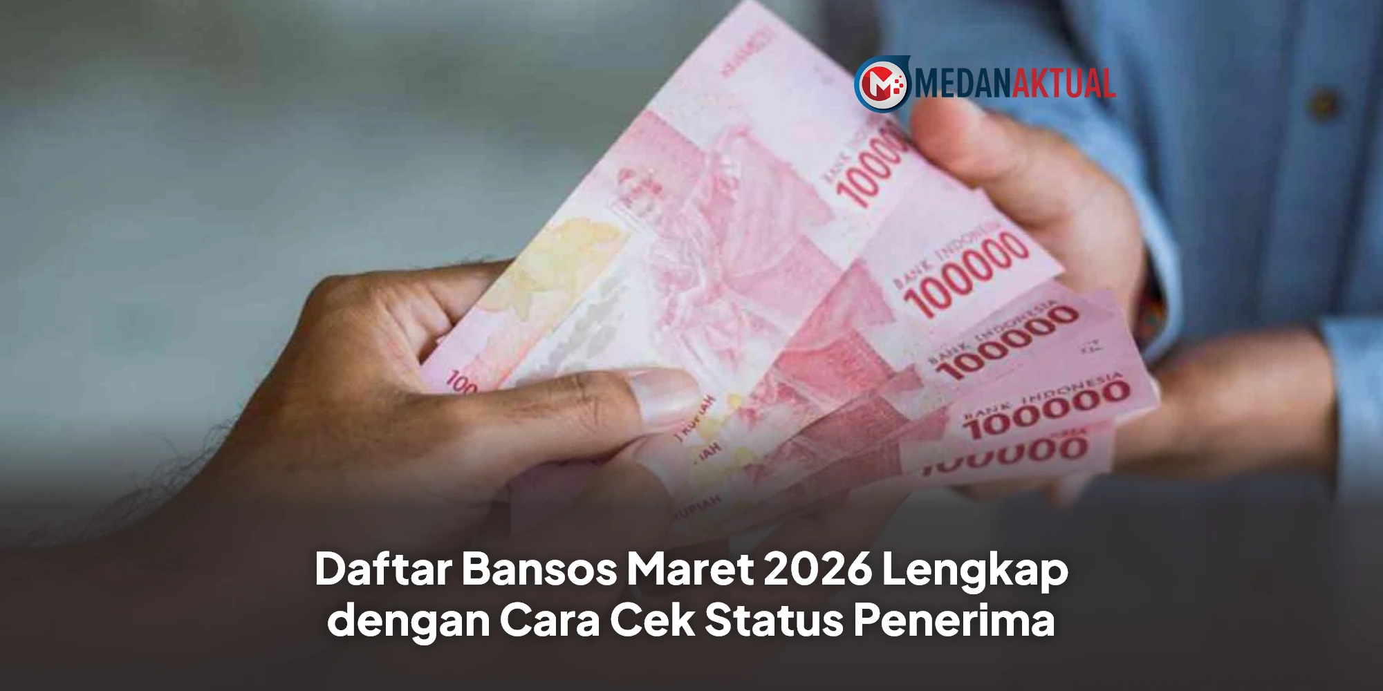 Menelisik Kucuran Bantuan Sosial Pemerintah di Maret 2026: Peluang dan Cara Verifikasi Penerimaan