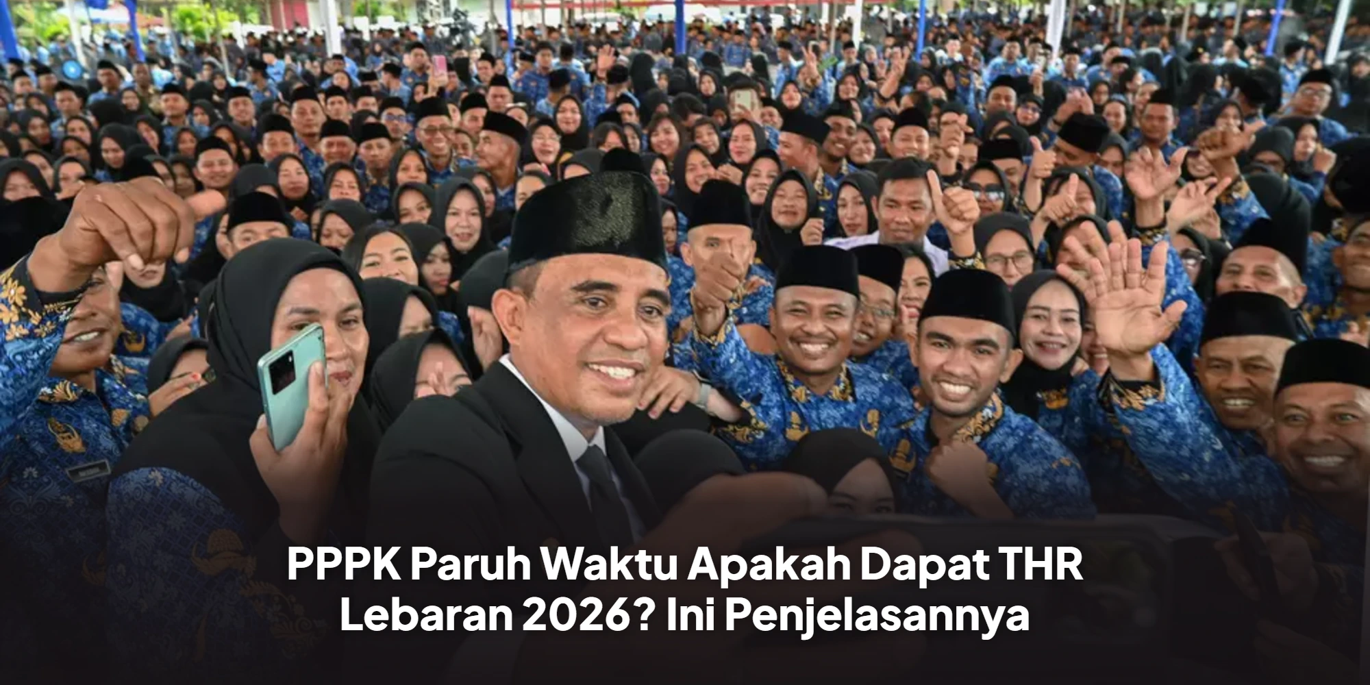 Menanti Kepastian THR 2026: Perlakuan Khusus untuk PPPK Paruh Waktu
