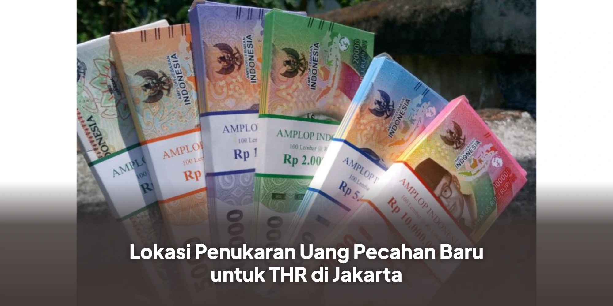 Persiapan Jelang Lebaran: Strategi Mendapatkan Uang Pecahan Baru untuk Angpao Khas