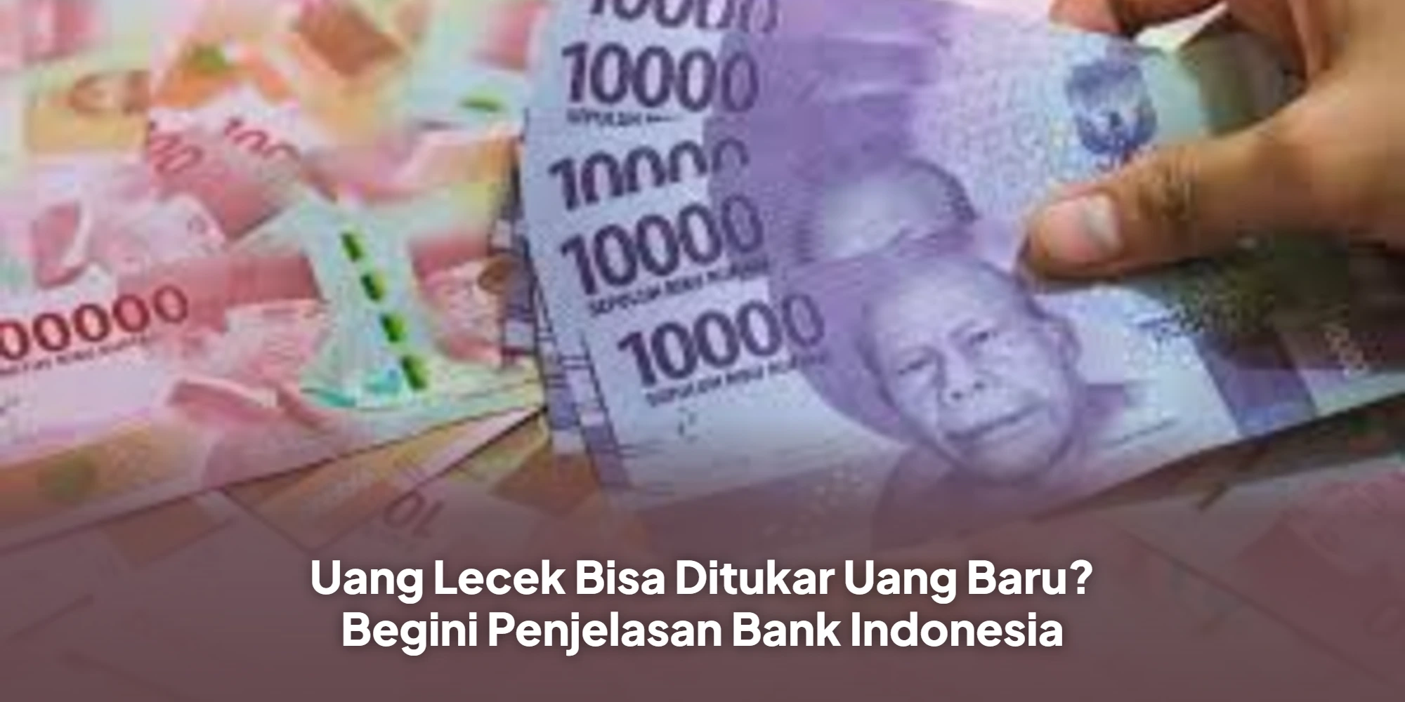 Persiapan Lebaran 2026: Bank Indonesia Fasilitasi Penukaran Uang Baru dan Layanan Prima