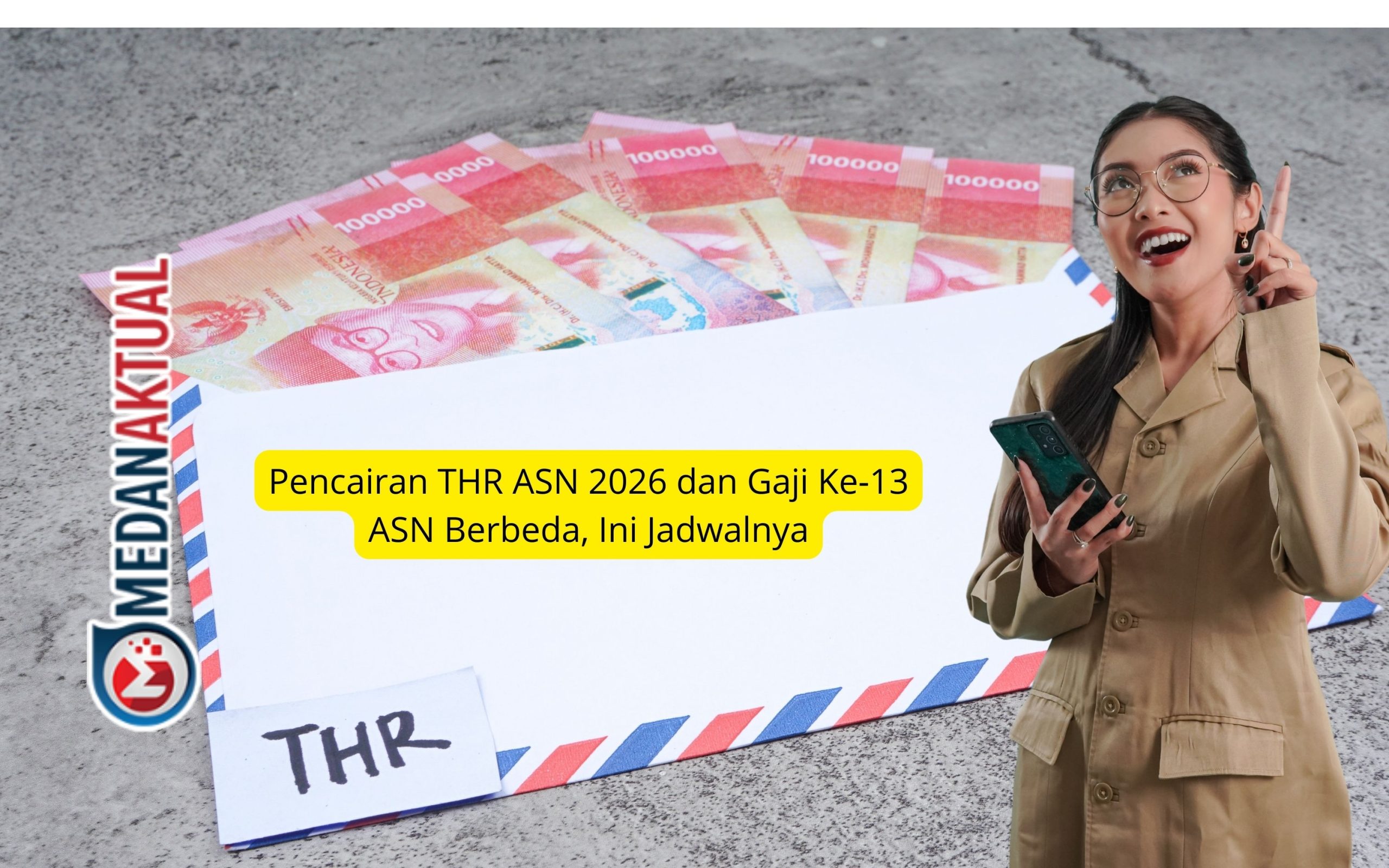 Perbedaan Jadwal Pencairan Tunjangan Hari Raya dan Gaji ke-13 untuk Aparatur Sipil Negara di Tahun 2026