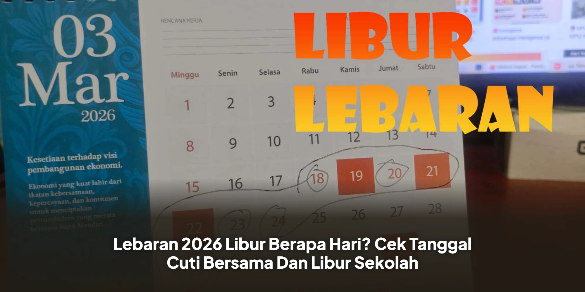 Menanti Hari Kemenangan: Panduan Lengkap Libur Idul Fitri 2026 dan Cuti Bersama