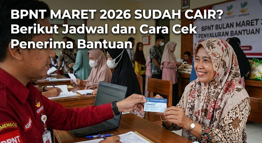 Kejelasan Penyaluran Bantuan Pangan Non Tunai (BPNT) Maret 2026: Panduan Lengkap Bagi Penerima