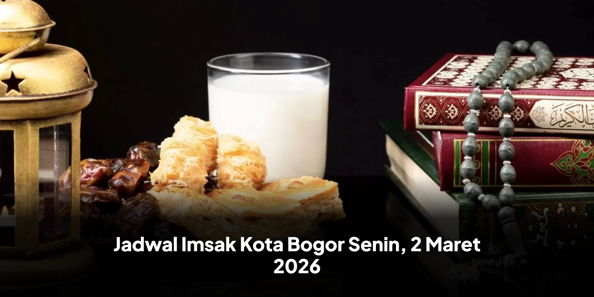 Panduan Ibadah Puasa di Hari ke-12 Ramadan 1447 H: Jadwal Imsak Kota Bogor dan Pentingnya Sahur