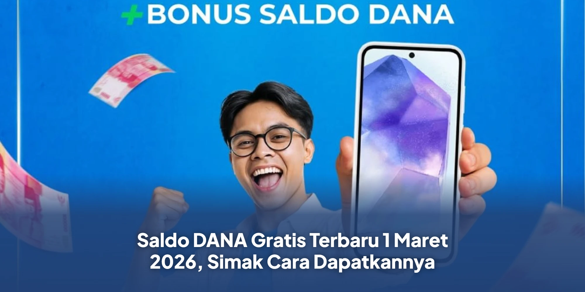 Maksimalkan Saldo DANA Anda: Panduan Lengkap Mendapatkan Dana Gratis di Tahun 2026