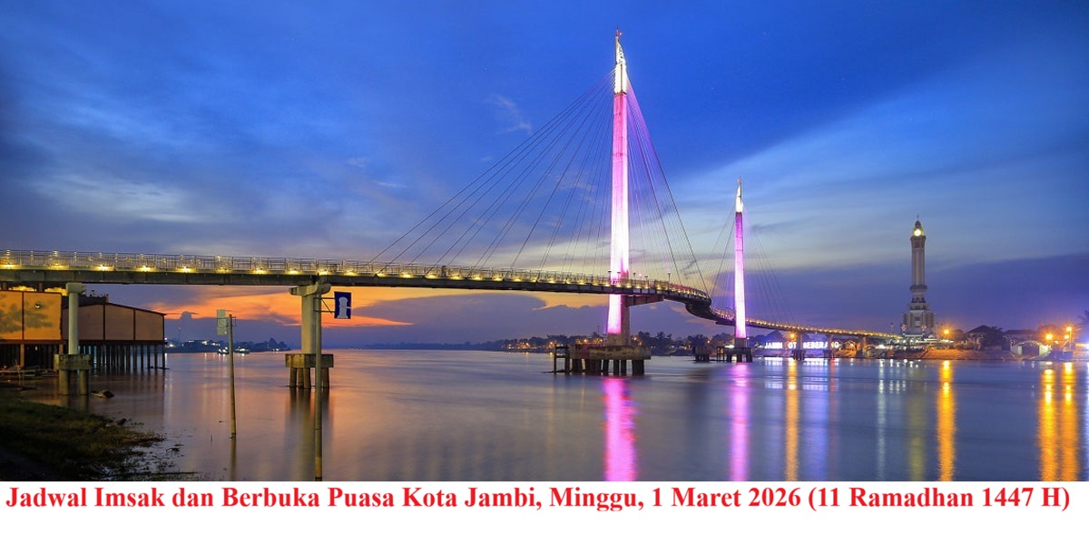 Panduan Lengkap Imsakiyah dan Berbuka Puasa di Kota Jambi, 1 Maret 2026