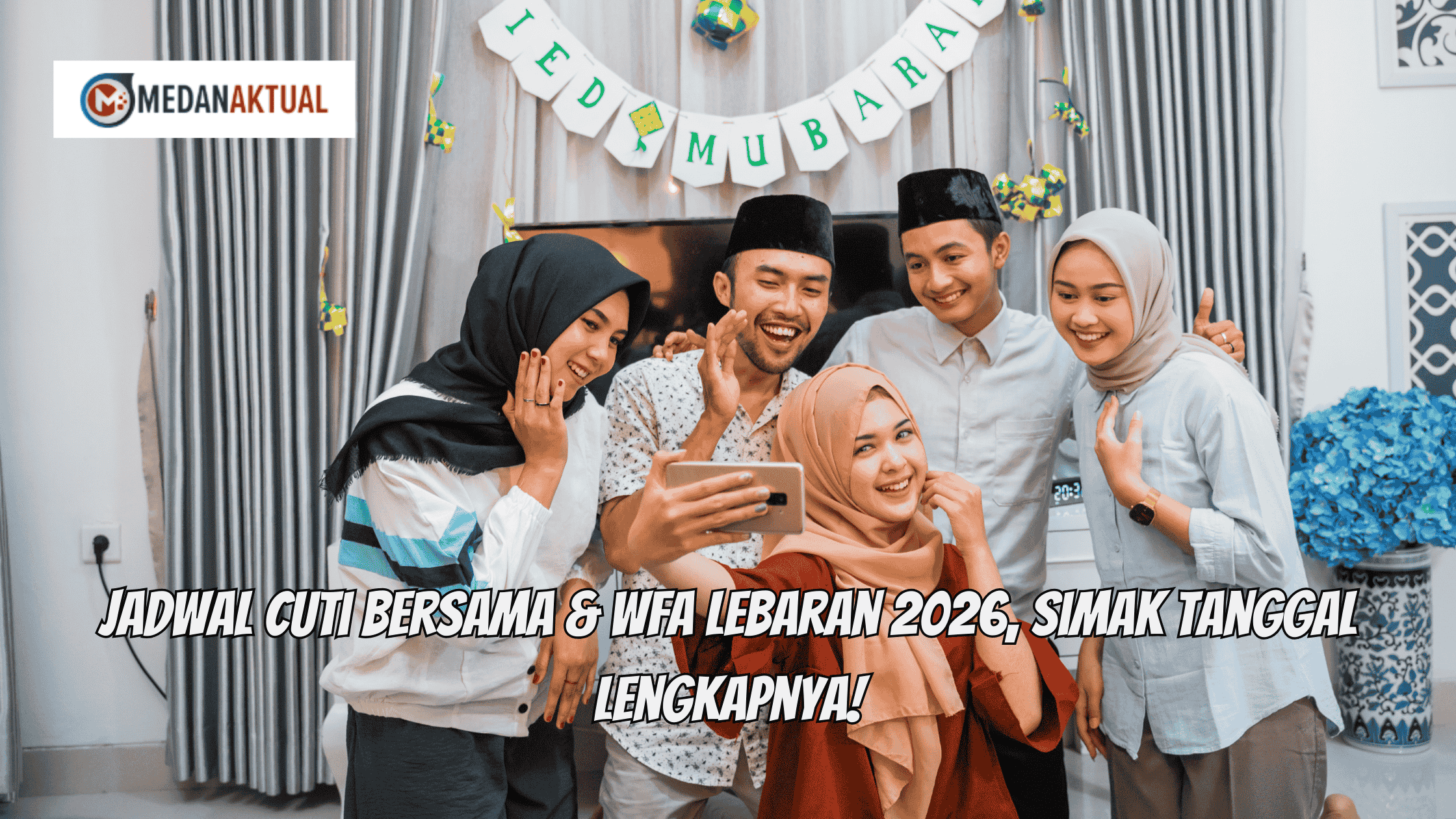 Perencanaan Cermat Sambut Lebaran 2026: Kombinasi Cuti Bersama dan Fleksibilitas Kerja dari Mana Saja
