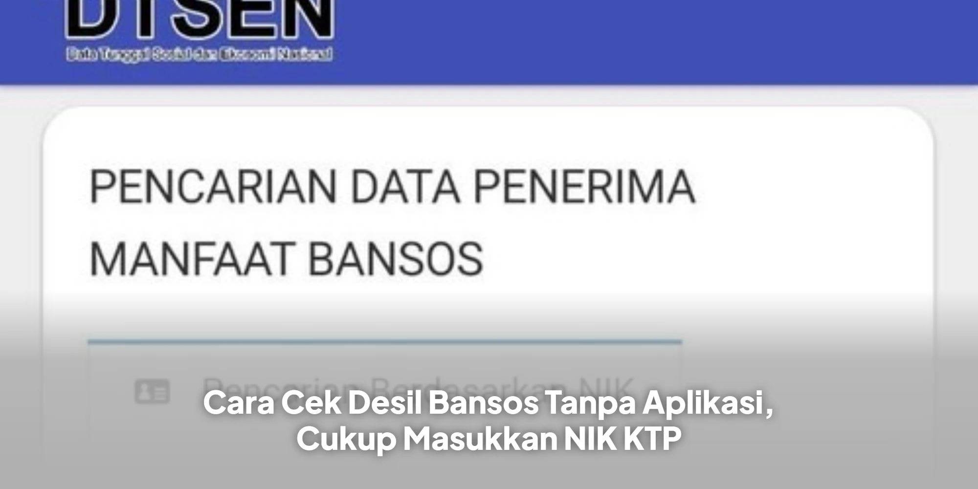 Memahami Status Kesejahteraan Anda: Panduan Lengkap Cek Desil Bansos Cukup dengan NIK KTP