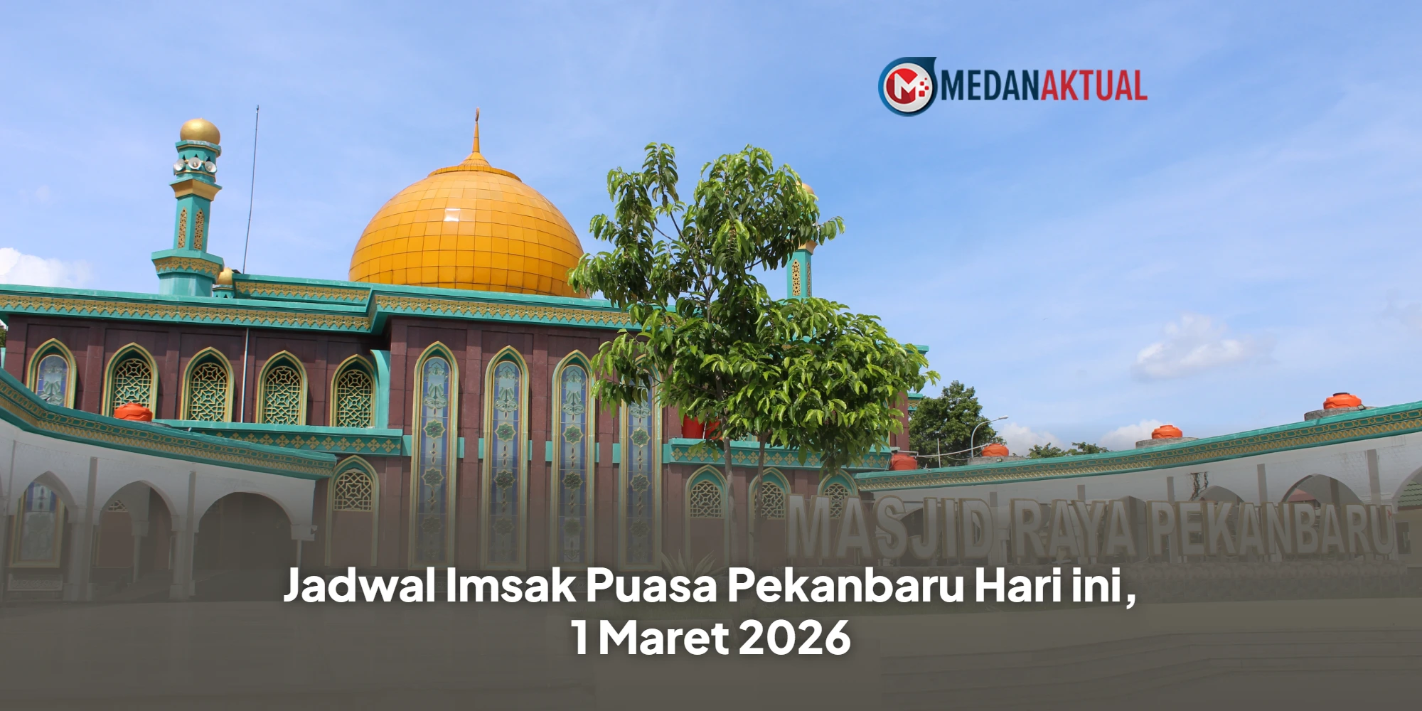Memaksimalkan Waktu Sahur di Pekanbaru: Panduan Lengkap hingga 1 Maret 2026