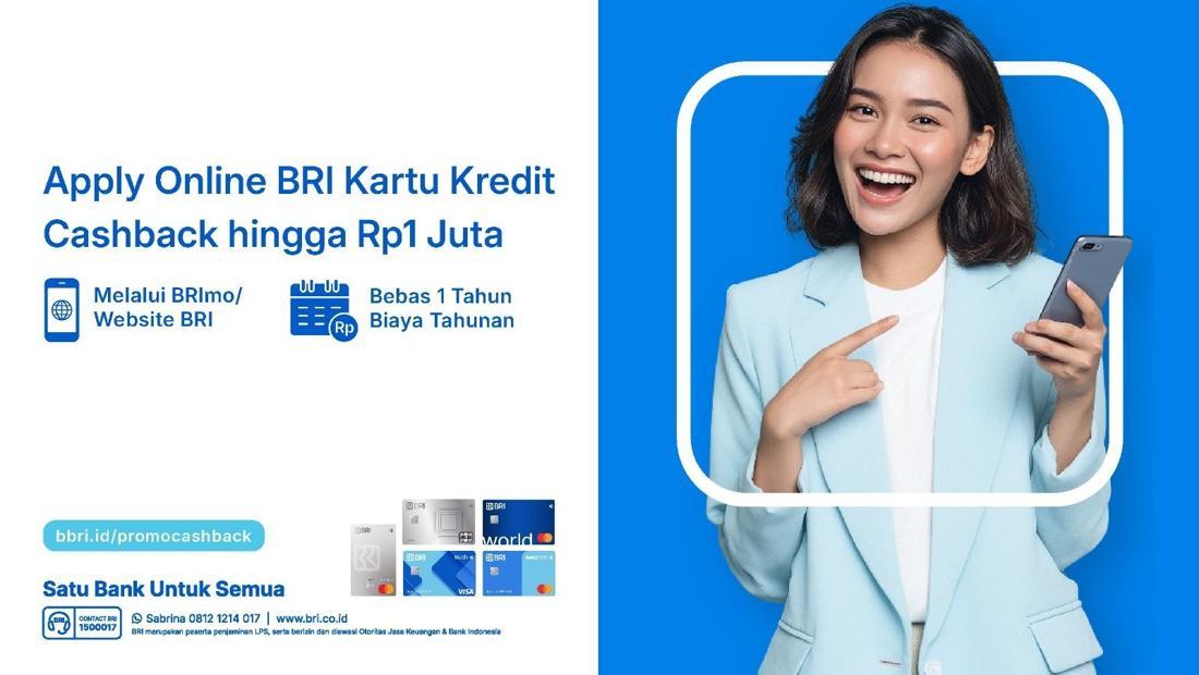 Maksimalkan Keuntungan Finansial Anda: Raih Cashback Rp1 Juta dan Bebas Biaya Tahunan dengan BRI Kartu Kredit!